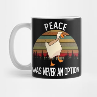 PEACE WAS NEVER AN OPTION Mug